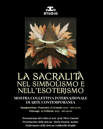 La sacralità nel simbolismo e nell'esoterismo - mostra collettiva internazionale di arte contemporanea